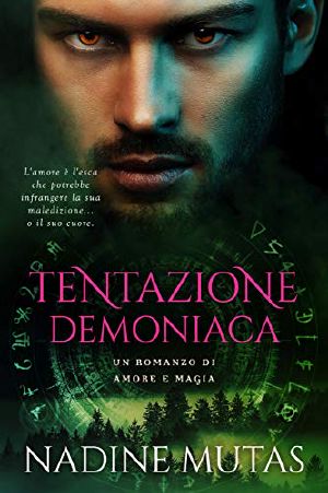 [Love and Magic 03] • Tentazione Demoniaca · Un Romanzo Di Amore E Magia